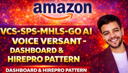 ChatGPT Image Jan 20, 2026, 03_37_21 PM Amazon Full Preparation( VCS -SPS -MHLS -GO-AI-Voice Versant -Written Versant -Dashboard and Hirepro Pattern)