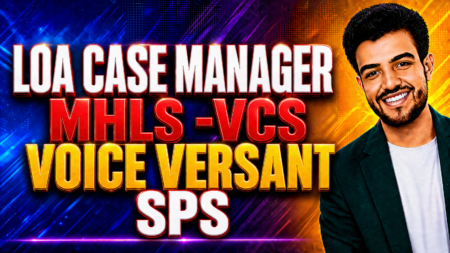 VCS -SPS-MHLS -LOA CASE MANAGER) Training Session